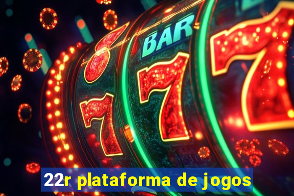 22r plataforma de jogos